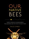 Our Native Bees (eBook, ePUB)
