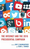The Internet and the 2016 Presidential Campaign (eBook, ePUB)