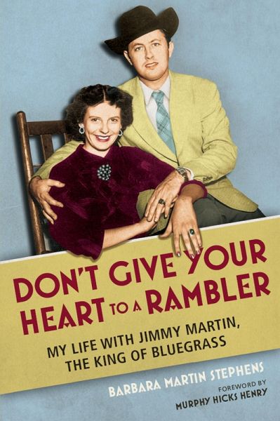 Don't Give Your Heart to a Rambler (eBook, ePUB) Don't Give Your Heart to a Rambler (eBook, ePUB)