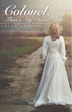 Cover Colonel, That's My Dress! (eBook, ePUB)