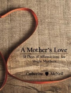 A Mother's Love (eBook, ePUB) - McNeil, Catherine H