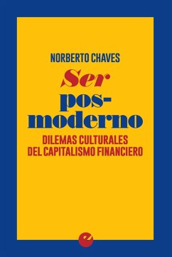 Ser posmoderno (eBook, ePUB) - Chaves, Norberto