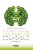 Guía práctica para la autogestión de la salud (eBook, ePUB)