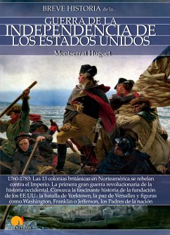 Breve historia de la Guerra de la Independencia de los Estados Unidos (eBook, ePUB) - Huguet, Montserrat