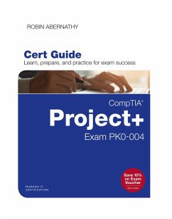 CompTIA Project+ Cert Guide (eBook, ePUB) - Abernathy, Robin