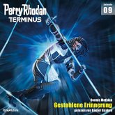 Gestohlene Erinnerung / Perry Rhodan - Terminus Bd.9 (MP3-Download)