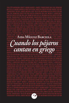 Cuando los pájaros cantan en griego (eBook, ePUB) - Míguez Barciela, Aida