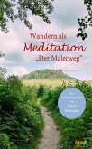 Wandern als Meditation (eBook, ePUB)