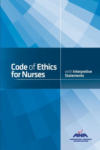 Code of Ethics for Nurses with Interpretive Statements (eBook, ePUB) Code of Ethics for Nurses with Interpretive Statements (eBook, ePUB)