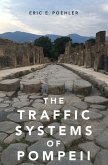 The Traffic Systems of Pompeii (eBook, ePUB)