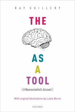 The Brain as a Tool (eBook, ePUB) - Guillery, Ray
