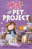 Hazy Bloom and the Pet Project (eBook, ePUB) Hazy Bloom and the Pet Project (eBook, ePUB)