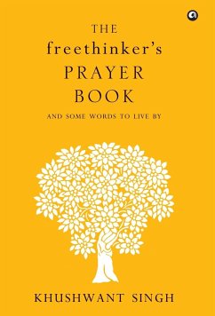 The Freethinker'S Prayer Book - Singh, Khushwant