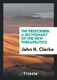 The Prescriber - Clarke, John H.