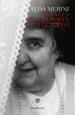 La pazza della porta accanto - Merini, Alda