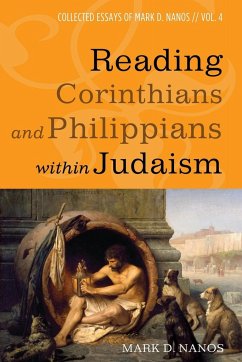Reading Corinthians and Philippians within Judaism - Nanos, Mark D.