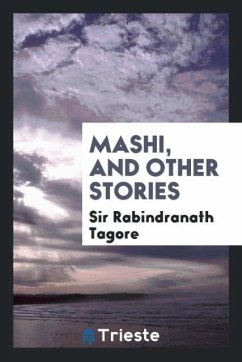 Mashi, and Other Stories - Tagore, Rabindranath