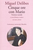Cinque ore con Mario. Testo spagnolo a fronte Cinque ore con Mario. Testo spagnolo a fronte