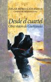 Desde el cuartel (eBook, ePUB) Desde el cuartel (eBook, ePUB)