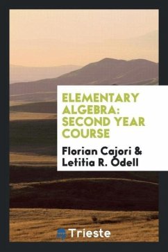 Elementary Algebra - Cajori, Florian; Odell, Letitia R.