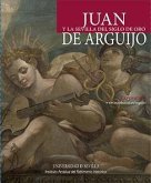 Juan de Arguijo y la Sevilla del Siglo de Oro