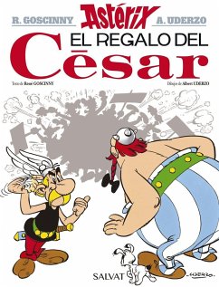 Astérix, El regalo del César - Goscinny, René; Mora, Víctor; Uderzo, Albert