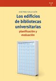 Los edificios de bibliotecas universitarias : planificación y evaluación