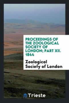 Proceedings of the Zoological Society of London; Part XII. 1844 - Society of London, Zoological