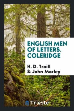 English Men of Letters. Coleridge - Traill, H. D.; Morley, John