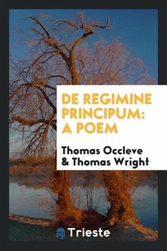 De Regimine Principum - Occleve, Thomas; Wright, Thomas