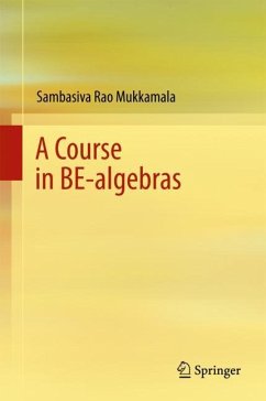 A Course in BE-algebras - Mukkamala, Sambasiva Rao