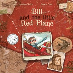 Bill and the Little Red Plane - Walker, Jonathan