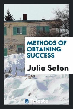 Methods of Obtaining Success - Seton, Julia