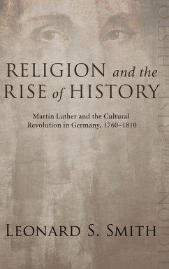 Religion and the Rise of History - Smith, Leonard S.