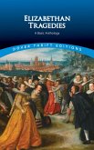 Elizabethan Tragedies (eBook, ePUB)