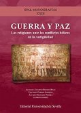 Guerra y paz : la religión ante los conflictos bélicos en la antigüedad