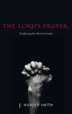 The Lord's Prayer - Smith, J. Warren