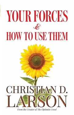 Your Forces and How to Use Them (eBook, ePUB) - Larson, Christian D.