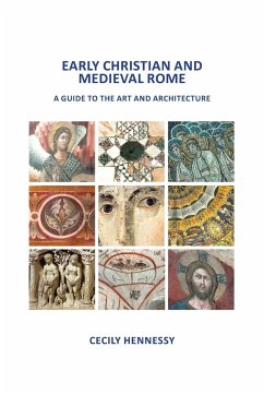 Early Christian and Medieval Rome - Hennessy, Cecily J.