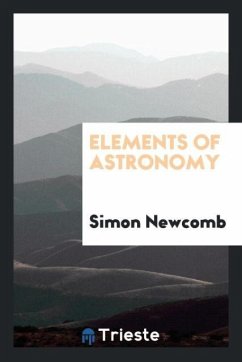 Elements of Astronomy - Newcomb, Simon