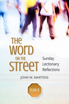 The Word on the Street, Year B (eBook, ePUB) - Martens, John W.