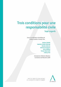 Trois conditions pour une responsabilité civile (eBook, ePUB) - Cataldo, Andrea; Pütz, Audrey; Ouvrage Collectif