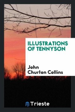 Illustrations of Tennyson - Collins, John Churton