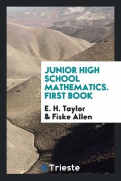 Junior High School Mathematics. First Book - Taylor, E. H.; Allen, Fiske