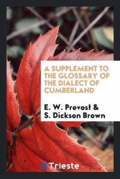 A Supplement to the Glossary of the Dialect of Cumberland