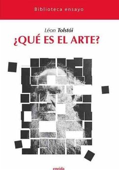 ¿Qué es el arte? - Tolstoj, Lev Nikolaevi?; Tolstói, Lev