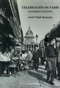 Celebración en París : lugares y gentes - Vidal Beneyto, José