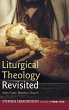 Liturgical Theology Revisited - Bild 1