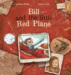 Bill and the Little Red Plane - Walker, Jonathan
