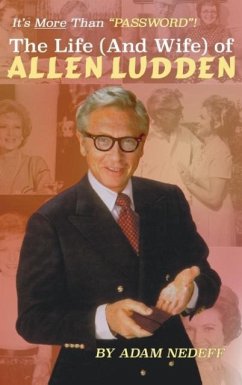 The Life (and Wife) of Allen Ludden (hardback) - Nedeff, Adam